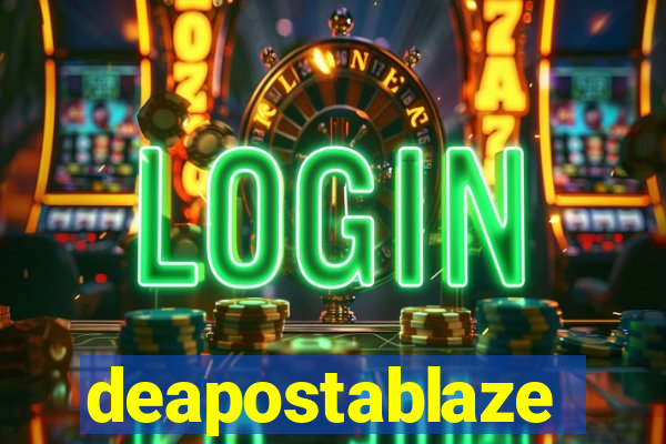 deapostablaze