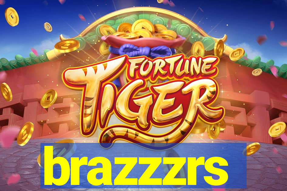 brazzzrs