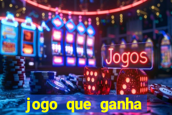 jogo que ganha dinheiro sem depositar nada