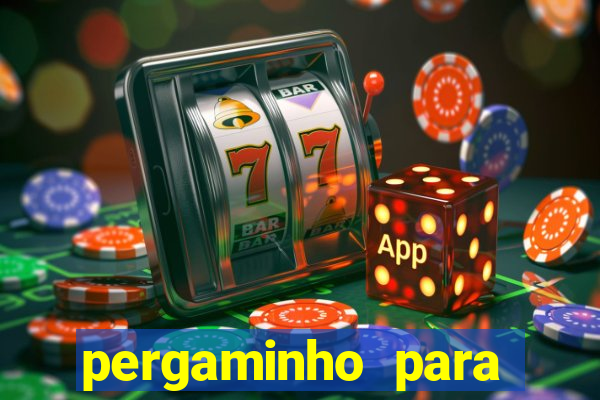 pergaminho para escrever dentro