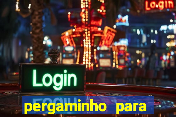 pergaminho para escrever dentro