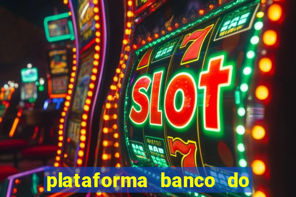 plataforma banco do brasil 777 bet