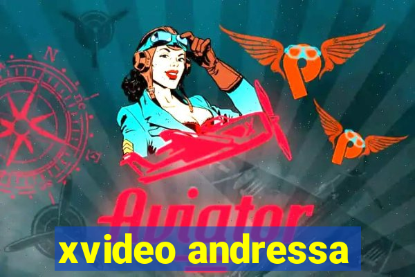 xvideo andressa