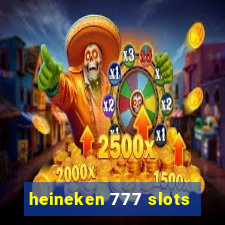 heineken 777 slots