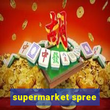supermarket spree
