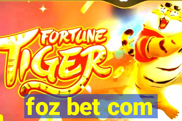 foz bet com