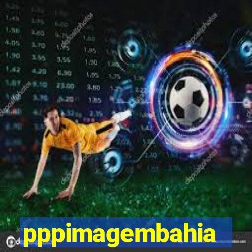 pppimagembahia