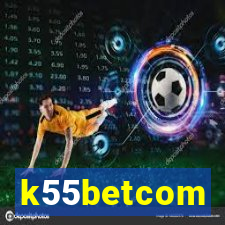 k55betcom