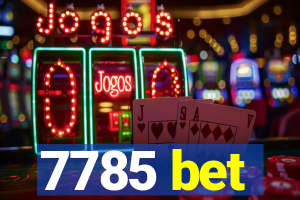 7785 bet