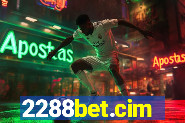 2288bet.cim