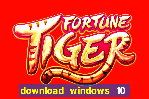 download windows 10 home iso 64 bit