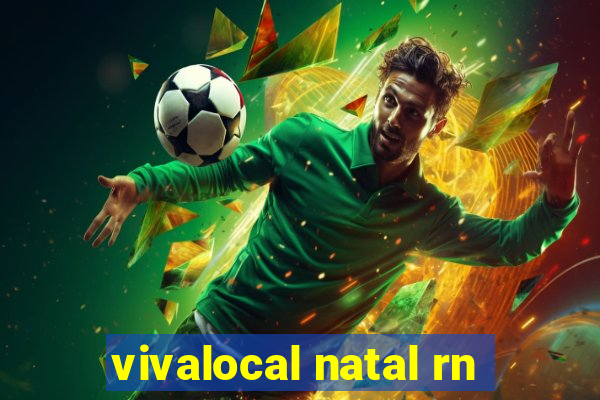 vivalocal natal rn