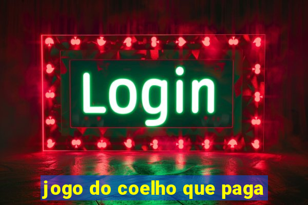 jogo do coelho que paga