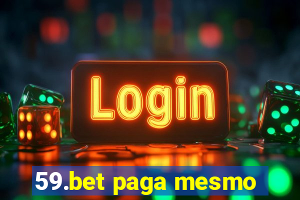 59.bet paga mesmo