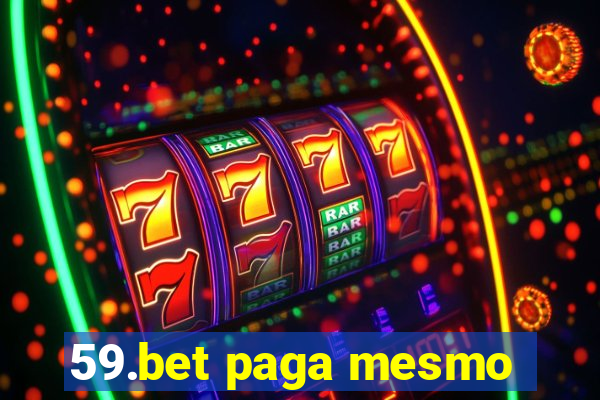 59.bet paga mesmo