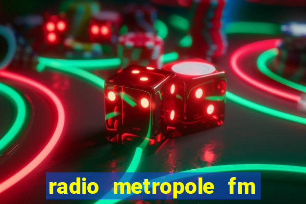 radio metropole fm salvador bahia