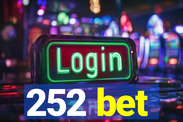 252 bet