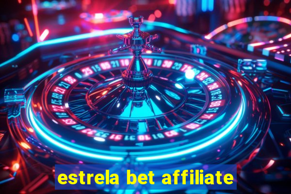 estrela bet affiliate