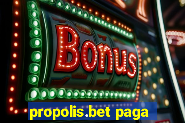 propolis.bet paga