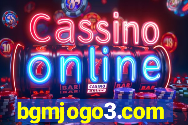bgmjogo3.com