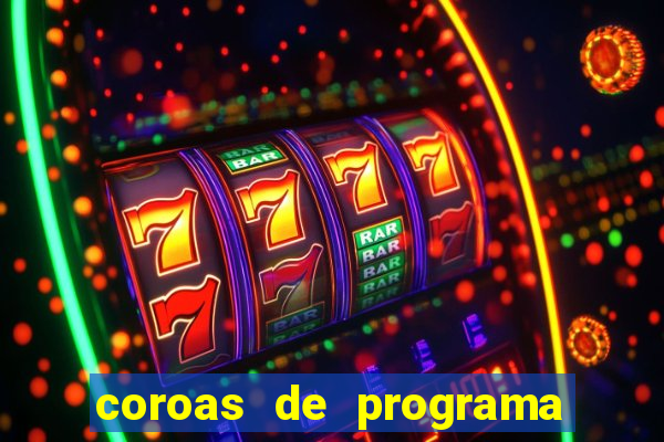 coroas de programa em porto alegre