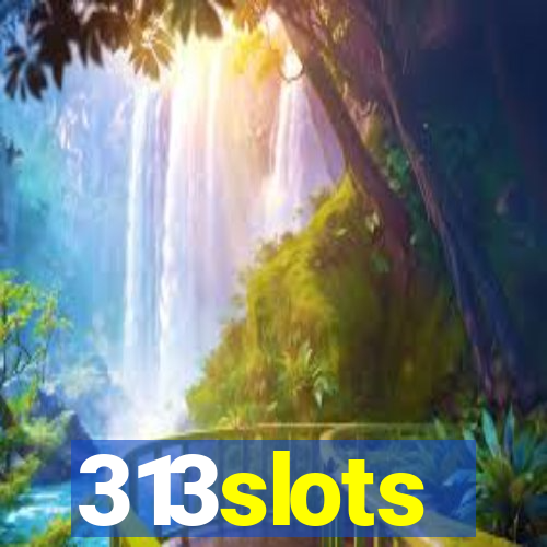 313slots