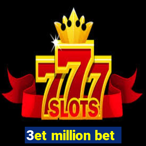 3et million bet