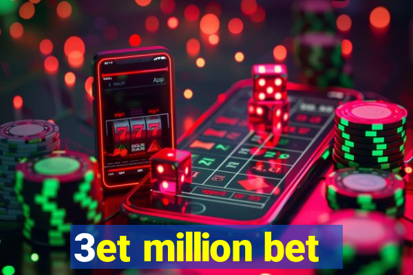 3et million bet