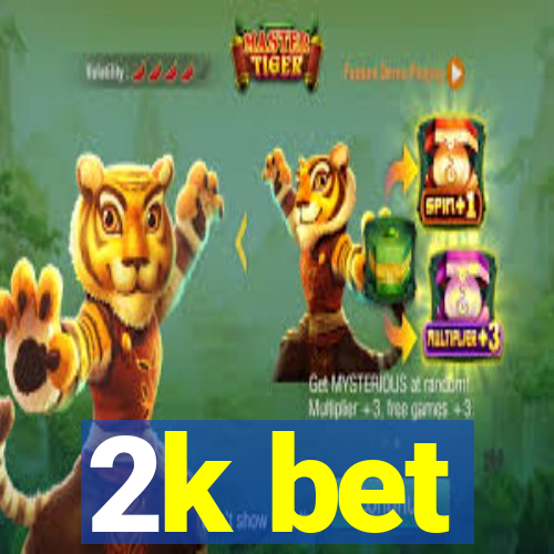 2k bet