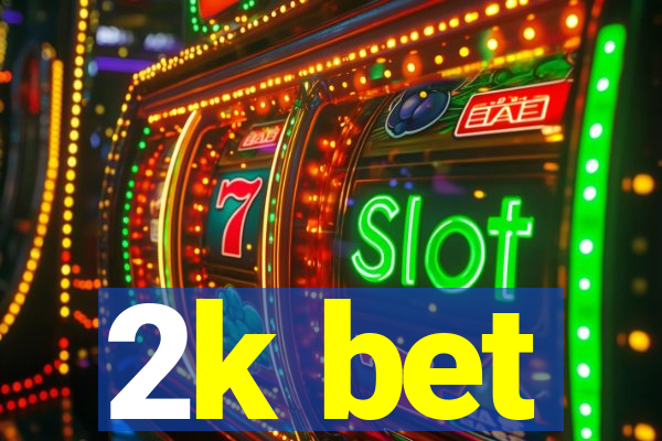 2k bet
