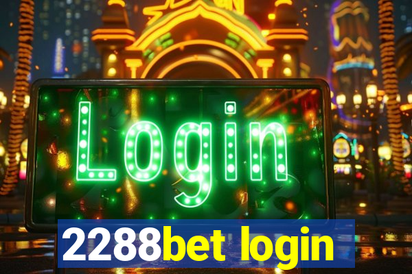 2288bet login