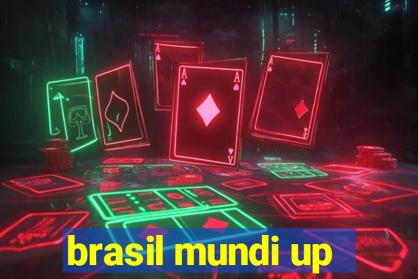 brasil mundi up