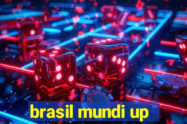 brasil mundi up