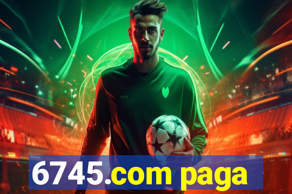 6745.com paga