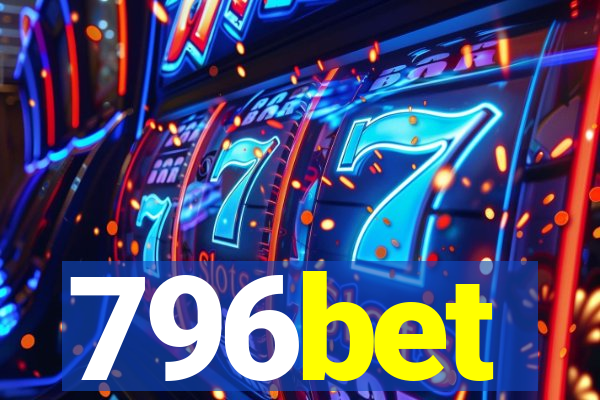 796bet