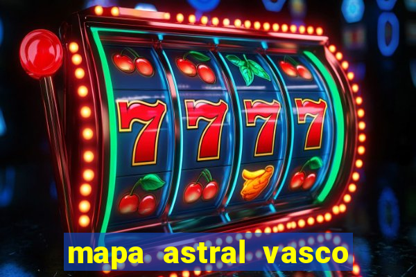 mapa astral vasco da gama
