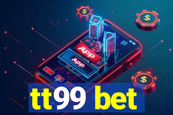 tt99 bet