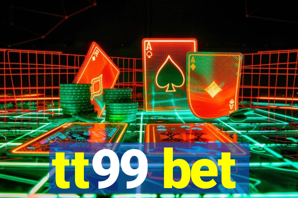 tt99 bet