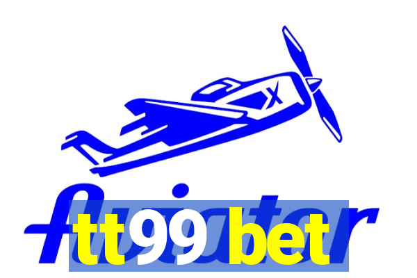 tt99 bet