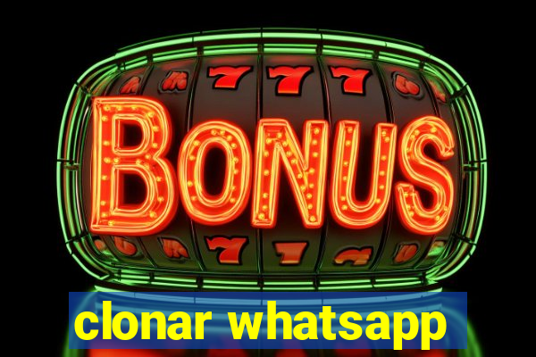 clonar whatsapp
