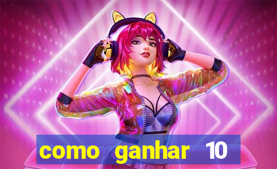 como ganhar 10 reais no pix