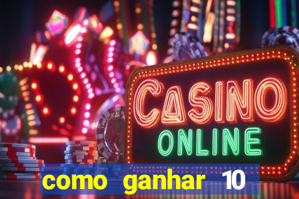 como ganhar 10 reais no pix