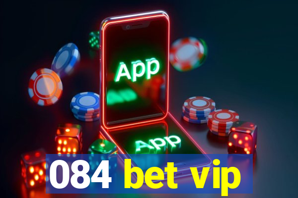 084 bet vip