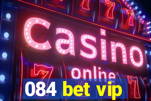084 bet vip