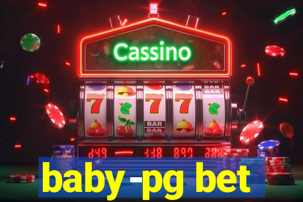 baby-pg bet