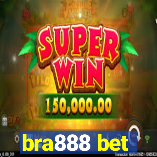 bra888 bet