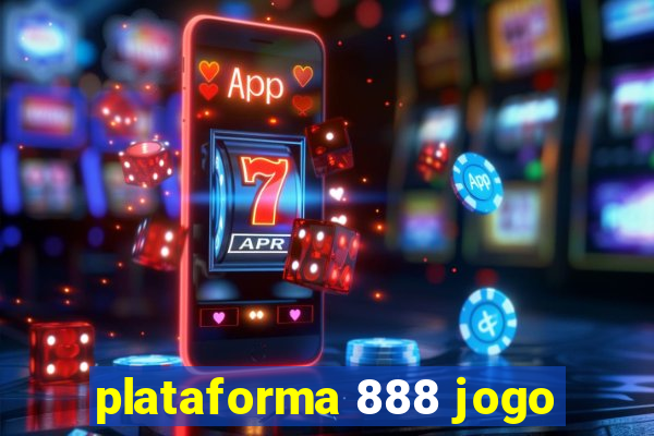 plataforma 888 jogo