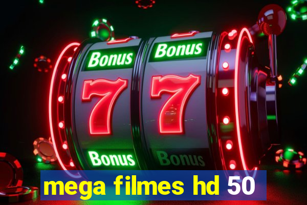 mega filmes hd 50