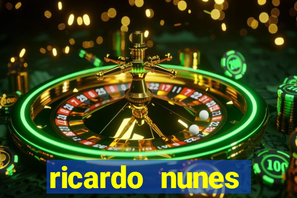 ricardo nunes eletro fortuna 2024