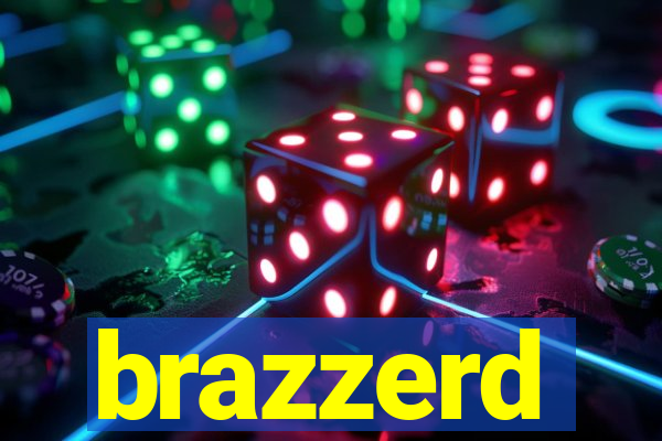 brazzerd